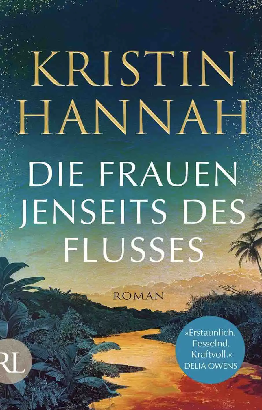 Buchcover „Die Frauen jenseits des Flusses“ von Kristin Hannah