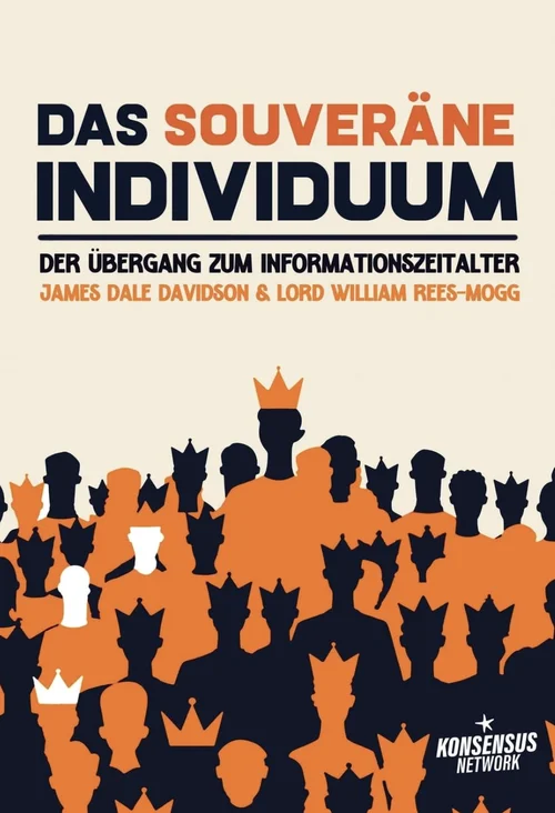 Buchcover „Das souveräne Individuum“ von James Dale Davidson, Lord William Rees-Mogg