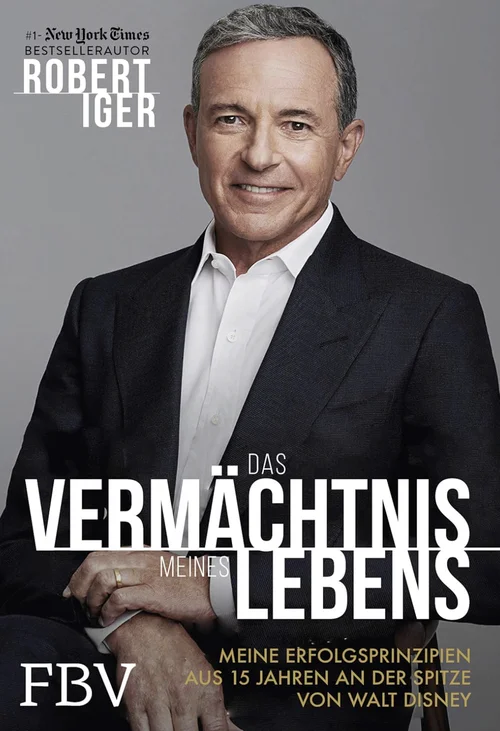Buchcover „Das Vermächtnis meines Lebens“ von Robert Iger
