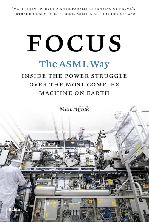 Buchcover „Focus: The ASML Way“ von Marc Hijink