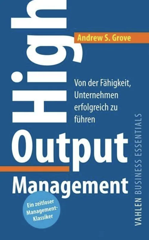 Buchcover „High Output Management“ von Andrew S. Grove
