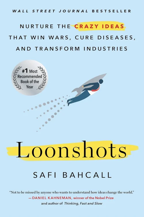Buchcover „Loonshots“ von Safi Bahcall