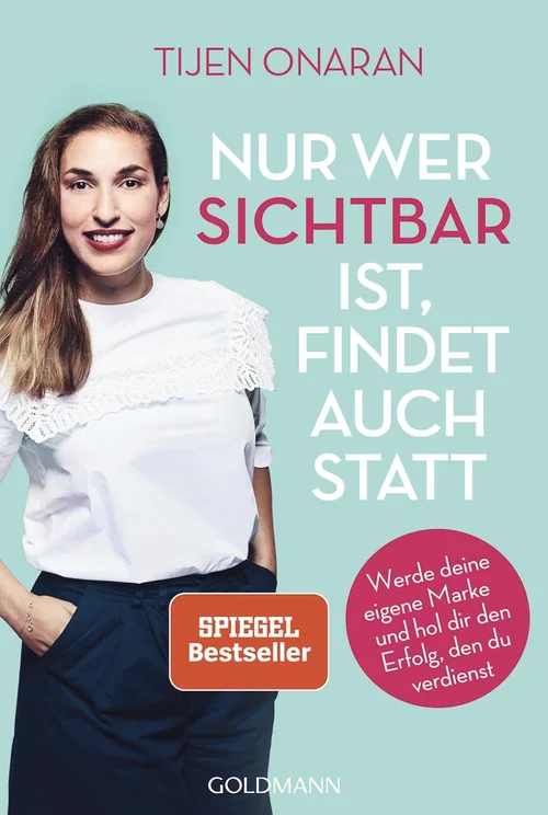 Buchcover „Nur wer sichtbar ist, findet auch statt“ von Tijen Onaran