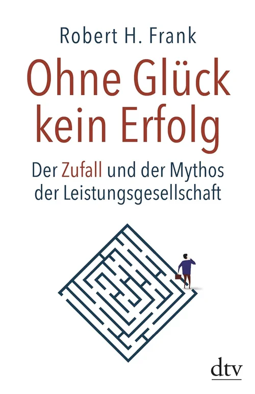 Buchcover „Ohne Glück kein Erfolg“ von Robert H. Frank