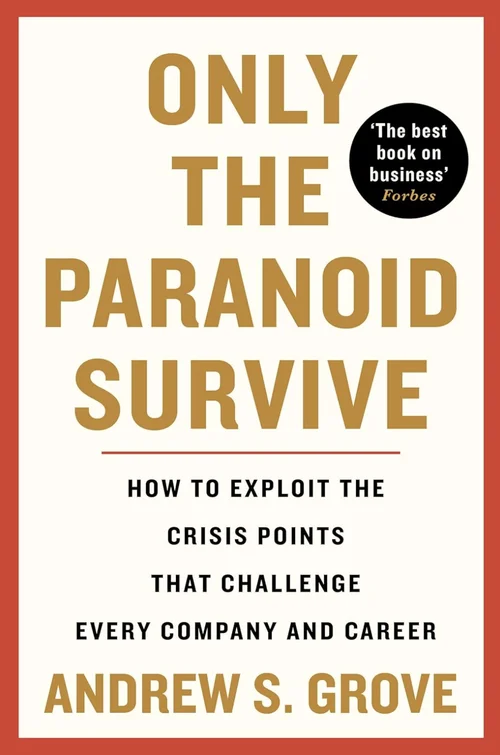 Buchcover „Only the Paranoid Survive“ von Andrew S. Grove