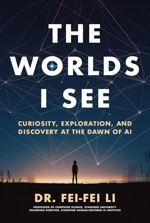 Buchcover „The Worlds I see“ von Fei-Fei Li