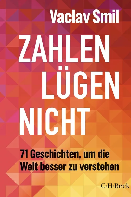 Buchcover „Zahlen lügen nicht“ von Vaclav Smil